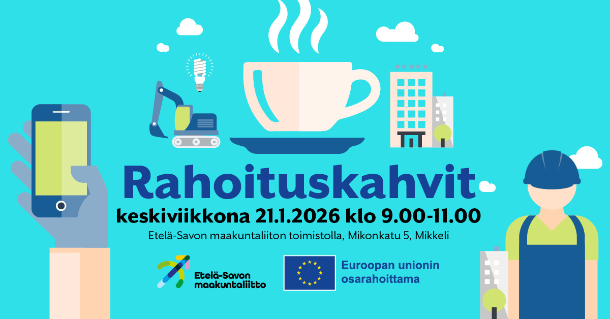 Tervetuloa keskustelemaan ajankohtaisista hankkeiden rahoitusasioista maakuntaliittoon.